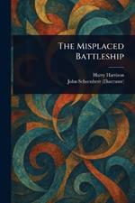 The Misplaced Battleship