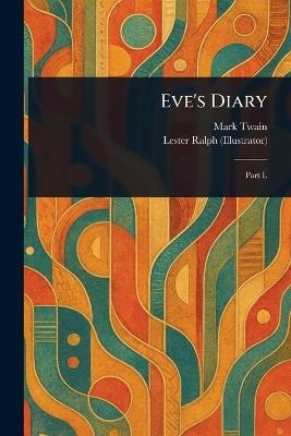 Eve's Diary - Mark Twain,Lester Ralph - cover