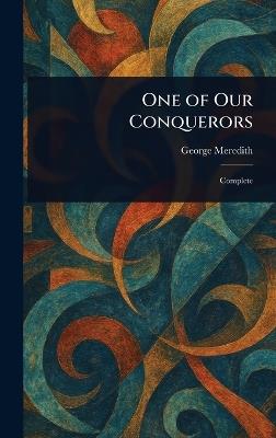 One of Our Conquerors - George Meredith - cover