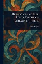 Hermione and Her Little Group of Serious Thinkers