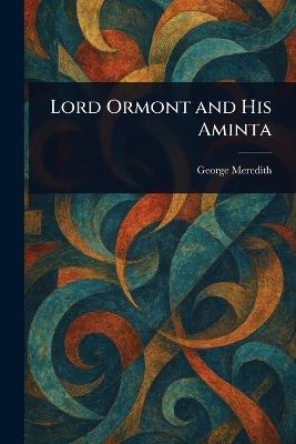 Lord Ormont and His Aminta - George Meredith - cover