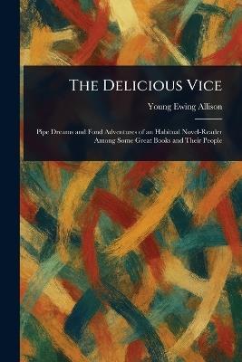 The Delicious Vice - Young Ewing Allison - cover