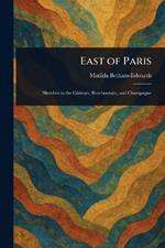 East of Paris