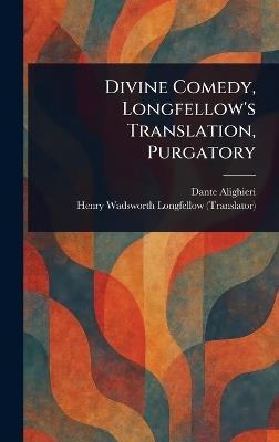 Divine Comedy, Longfellow's Translation, Purgatory - Dante Alighieri,Henry Wadsworth Longfellow - cover