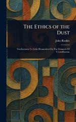 The Ethics of the Dust