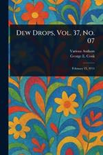 Dew Drops, Vol. 37, No. 07
