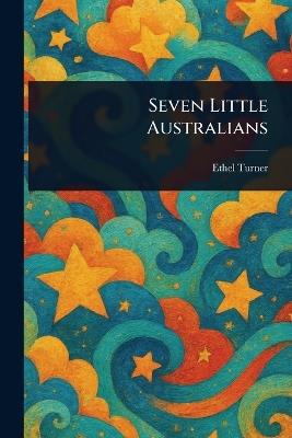 Seven Little Australians - Ethel Turner - cover