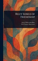 Riley Songs of Friendship