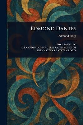 Edmond Dantès - Edmund Flagg - cover