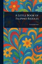 A Little Book of Filipino Riddles