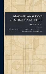 Macmillan & Co.'s General Catalogue