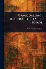 Grace Darling, Heroine of the Farne Islands