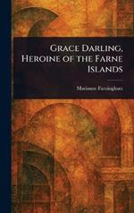Grace Darling, Heroine of the Farne Islands