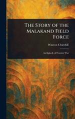 The Story of the Malakand Field Force