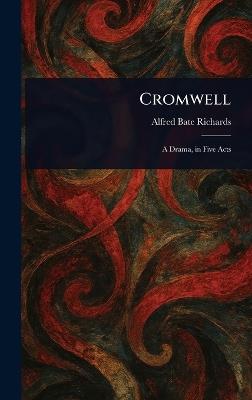 Cromwell - Alfred Bate Richards - cover