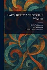 Lady Betty Across the Water