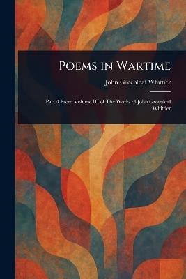 Poems in Wartime - John Greenleaf Whittier - cover