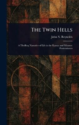 The Twin Hells - John N (John Newton) Reynolds - cover