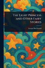 The Light Princess and Other Fairy Stories