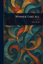 Winner Take All