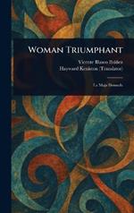 Woman Triumphant
