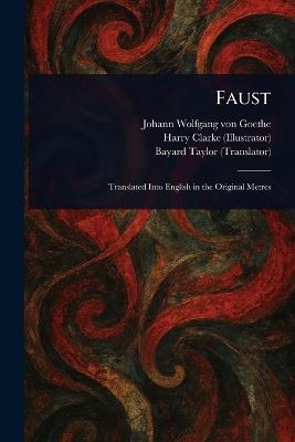 Faust - Johann Wolfgang Von Goethe,Harry Clarke,Bayard Taylor - cover