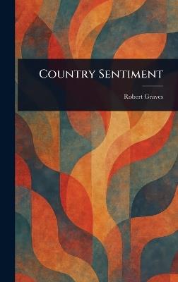 Country Sentiment - Robert Graves - cover