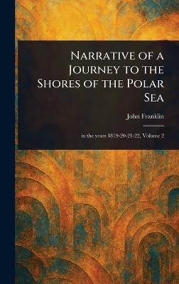 Narrative of a Journey to the Shores of the Polar Sea - John Franklin - cover