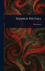 Sejanus: His Fall