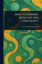 Aids to Forensic Medicine and Toxicology