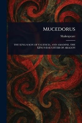 Mucedorus - Shakespeare - cover