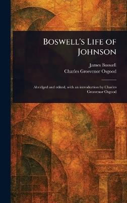 Boswell's Life of Johnson - James Boswell,Charles Grosvenor Osgood - cover