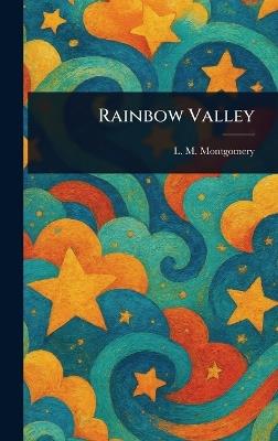 Rainbow Valley - L M (Lucy Maud) Montgomery - cover