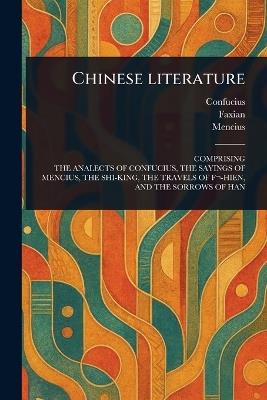 Chinese Literature - Confucius,Faxian,Mencius - cover