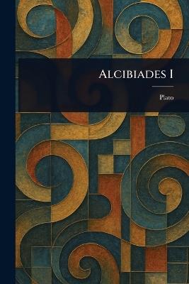 Alcibiades I - Plato - cover