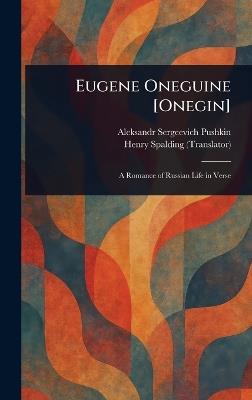 Eugene Oneguine [Onegin] - Aleksandr Sergeevich Pushkin,Henry Spalding - cover