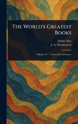 The World's Greatest Books - Arthur Mee,J A (John Alexander) Hammerton - cover