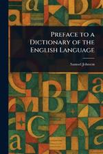 Preface to a Dictionary of the English Language