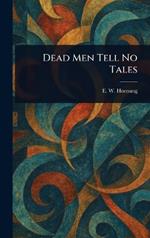 Dead Men Tell No Tales