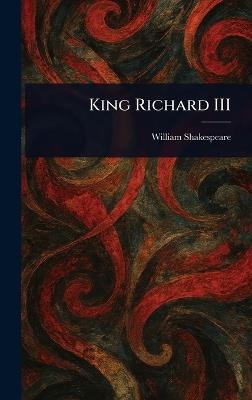 King Richard III - William Shakespeare - cover