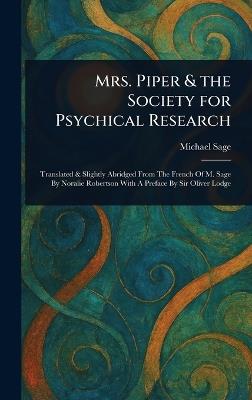 Mrs. Piper & the Society for Psychical Research - Michael Sage - cover