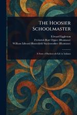 The Hoosier Schoolmaster