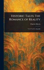 Historic Tales: The Romance of Reality