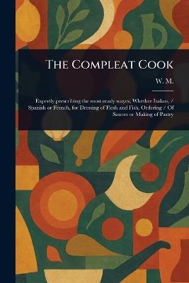 The Compleat Cook - W M - cover