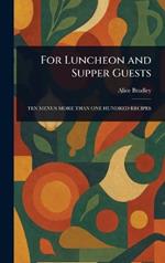 For Luncheon and Supper Guests
