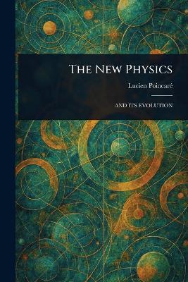The New Physics - Lucien Poincaré - cover