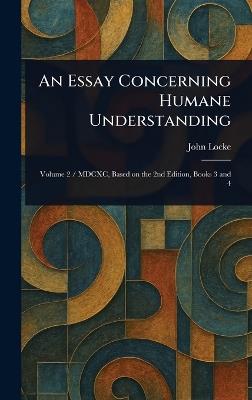 An Essay Concerning Humane Understanding - John Locke - cover
