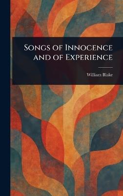Songs of Innocence and of Experience - William Blake - cover