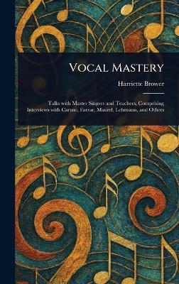 Vocal Mastery - Harriette Brower - cover