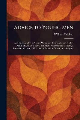 Advice to Young Men - William Cobbett - cover